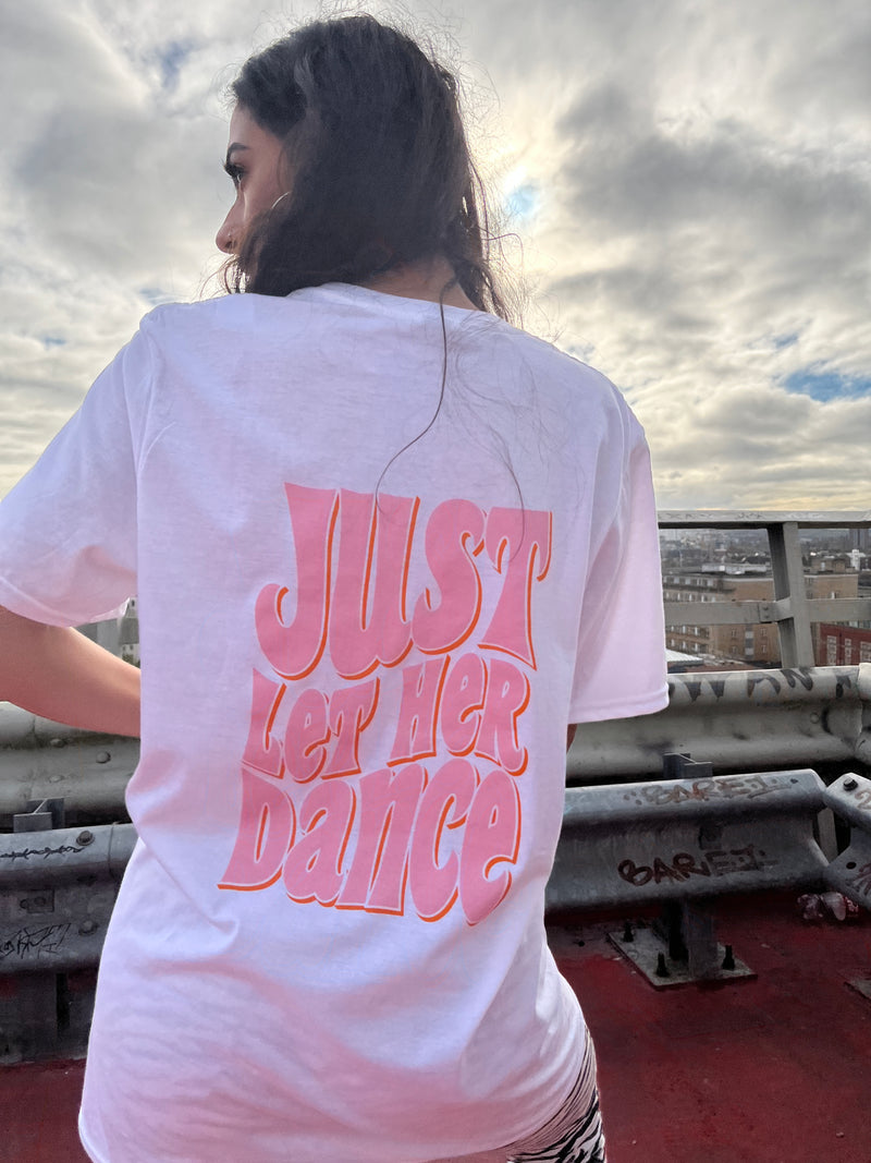 Just Let Her Dance - Pink/Orange Print T-Shirt